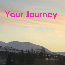 your journey